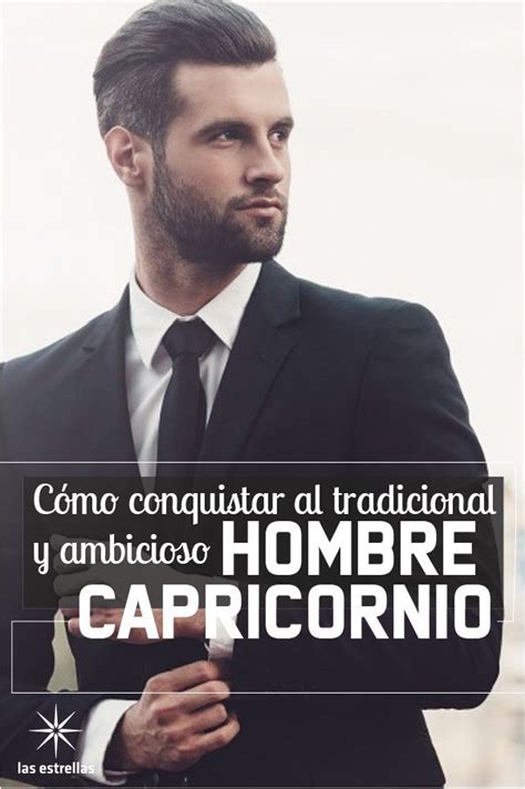 como conquistar a un hombre de capricornio|Conquista el corazón de un hombre Capricornio